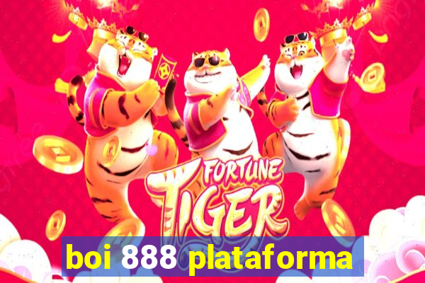 boi 888 plataforma